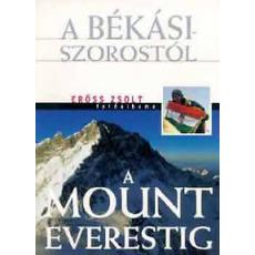 Erőss Zsolt, A Békási-szorostól a Mount Everestig
